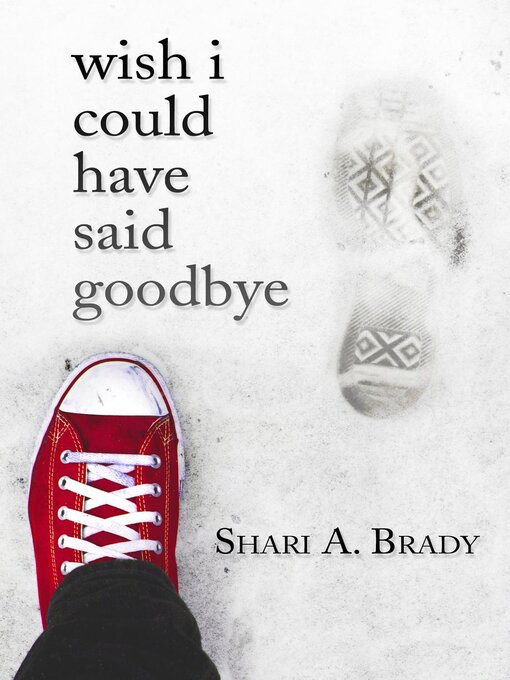 Title details for Wish I Could Have Said Goodbye by Shari Brady - Wait list